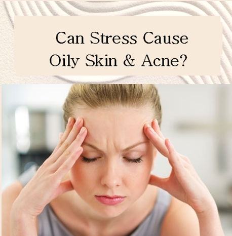 why does stress cause acne and how to prevent breakouts when you are stressed out